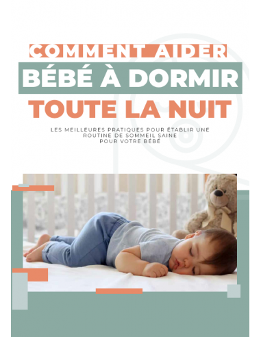 AIDER BÉBÉ À DORMIR TOUTE LA NUIT | E-BOOK 