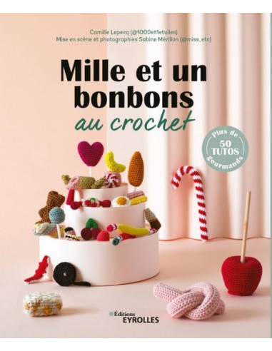 Mille et un bonbons au crochet 