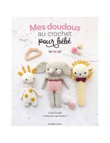 Mes doudous au crochet pour bébé 